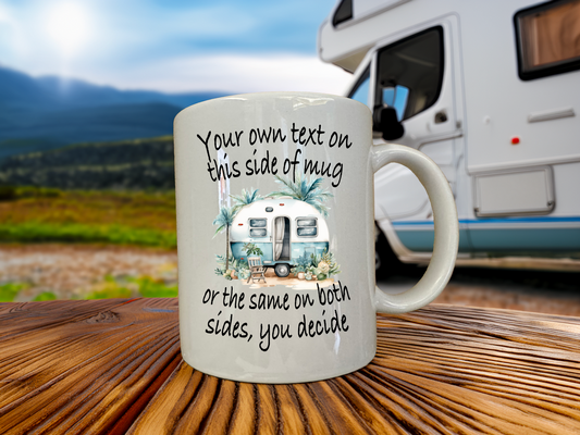 Personalised Message Novelty Caravan mug, coffee mug, tea mug includes gift box