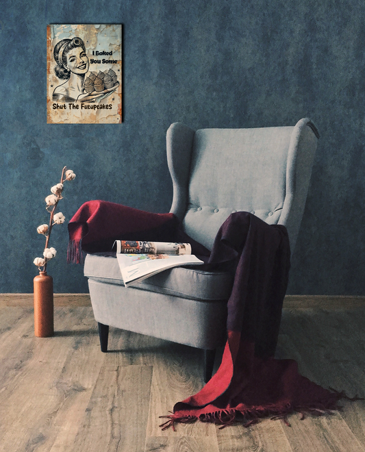 Retro Style,Humourous, I Baked You Some Shut The Fucupcakes Metal Sign/plaque man cave, shed, bar