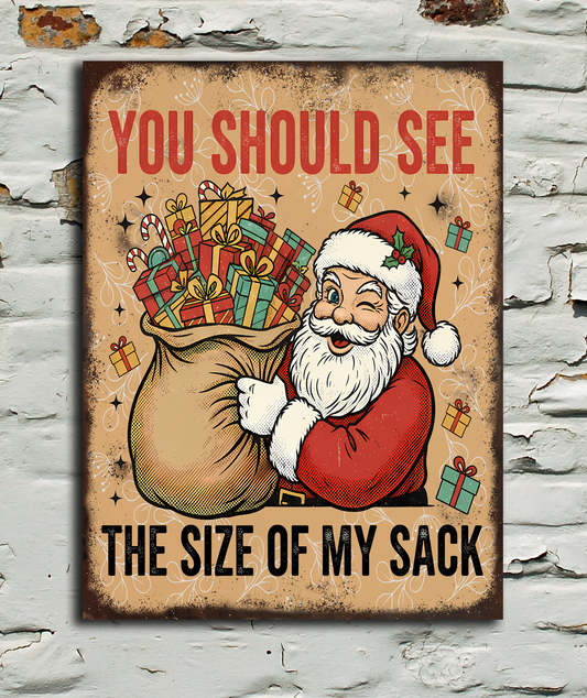 You Should See The Size Of. Festive Christmas Metal Vintage Style Sign Wall Art