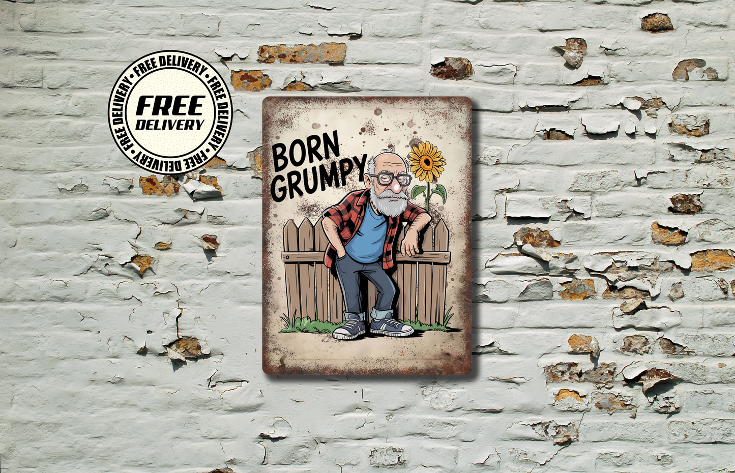 Born Grumpy Rustic Metal Sign, Plaque