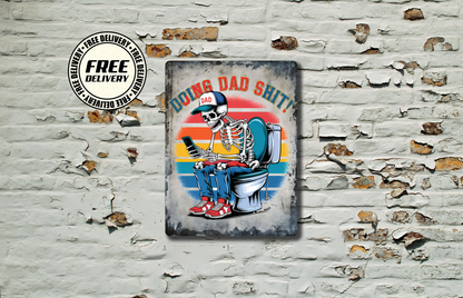 Doing Dad Shit! Rustic Metal Sign, Plaque