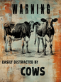 Retro Style Easily Distracted By Cows Vintage Metal Sign/plaque man cave, shed
