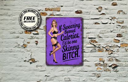 If Swearing Burned Calories Funny Vintage Look Metal Sign