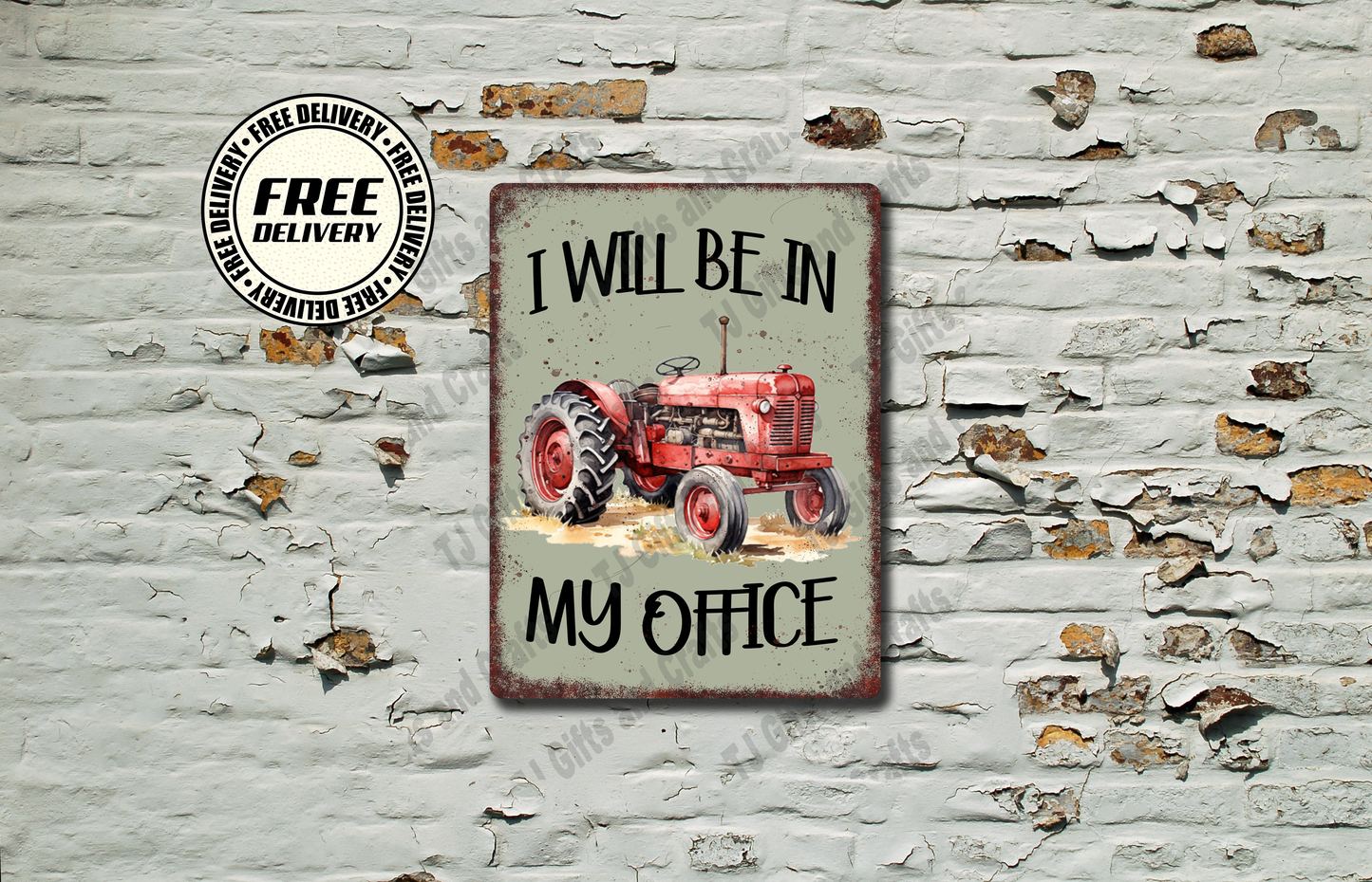 I Will Be In My Office Tractor Vintage Metal Sign