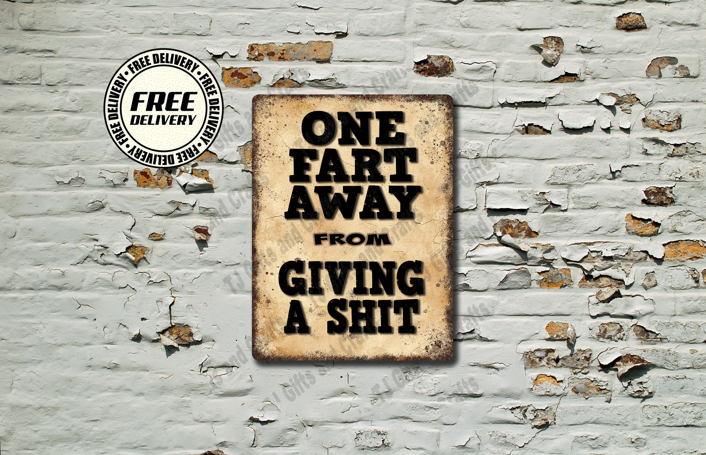 One Fart Away From Giving A Shit Funny Metal Sign, Plaque