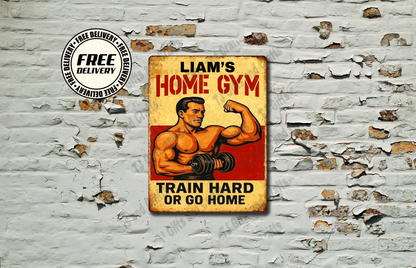 Personalised Home Gym Train Hard Or Go Home Vintage Metal Sign, New