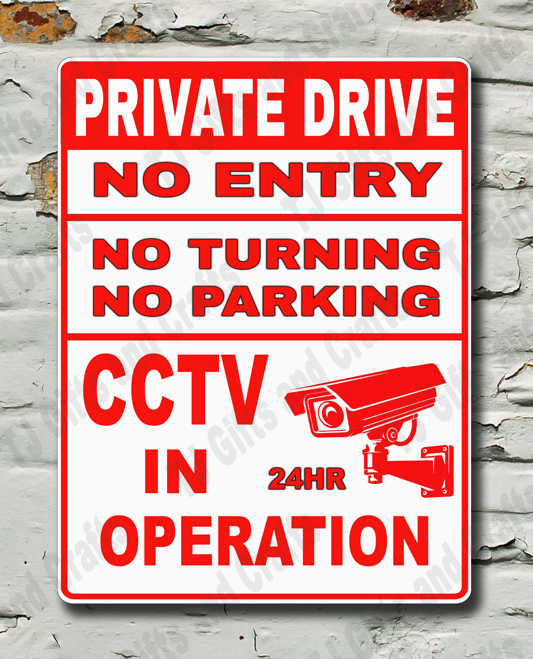 A rectangular red and white warning sign reading 'PRIVATE DRIVE NO ENTRY NO TURNING NO PARKING CCTV IN OPERATION' with a CCTV camera icon, mounted on a distressed white brick wall.