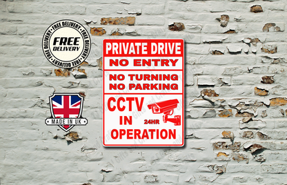 Private Drive No Turning No Parking CCTV In Operation Warning Sign