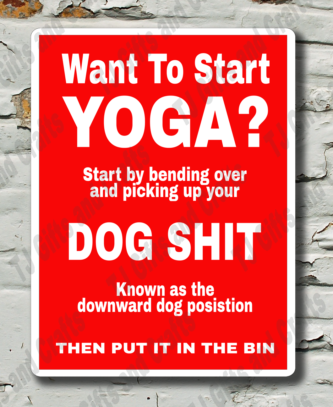 Red sign with humorous text on a textured wall background