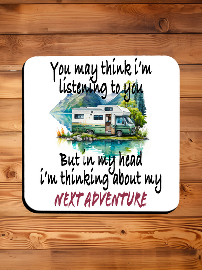 Novelty Motorhome Drinks Coaster, You May Think I'm Listening To You, Fun Gift
