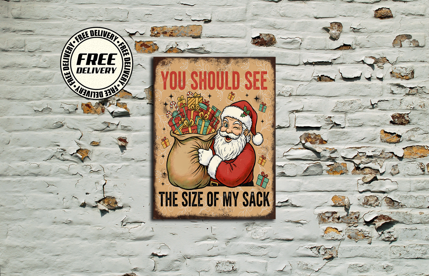 You Should See The Size Of. Festive Christmas Metal Vintage Style Sign Wall Art